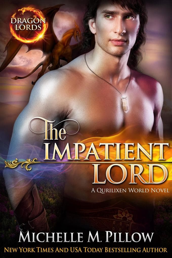 The Impatient Lord: A Qurilixen World Novel (Dragon Lords, #8)