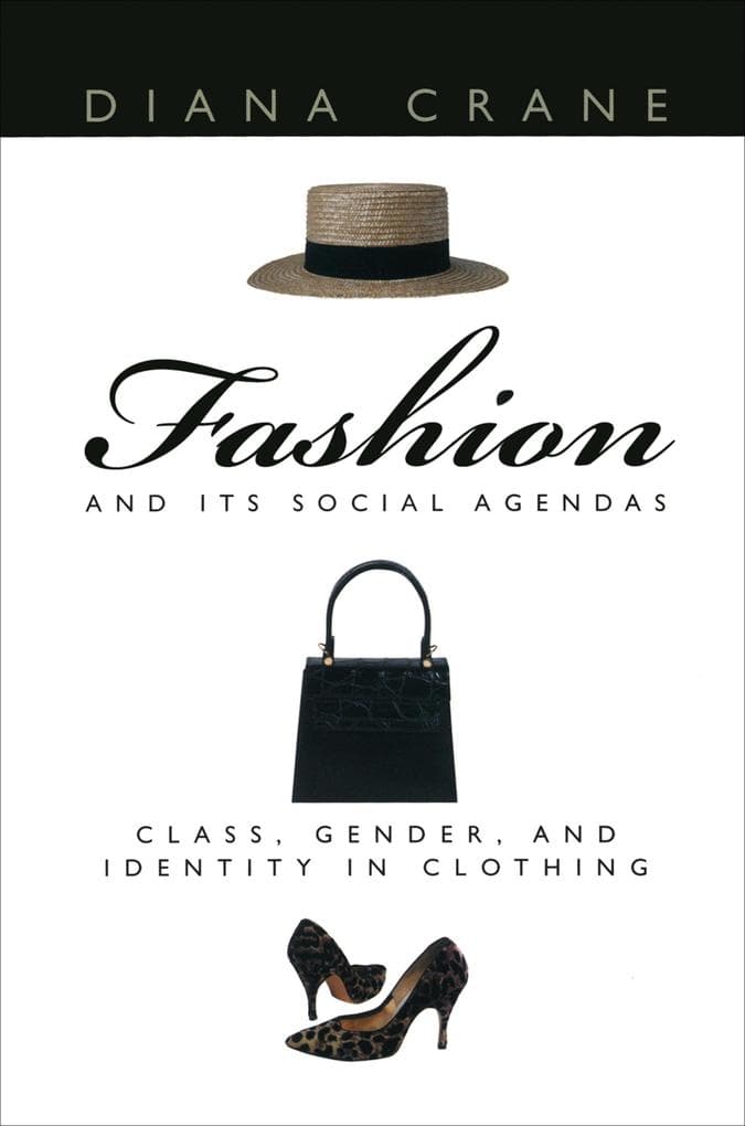 Fashion and Its Social Agendas