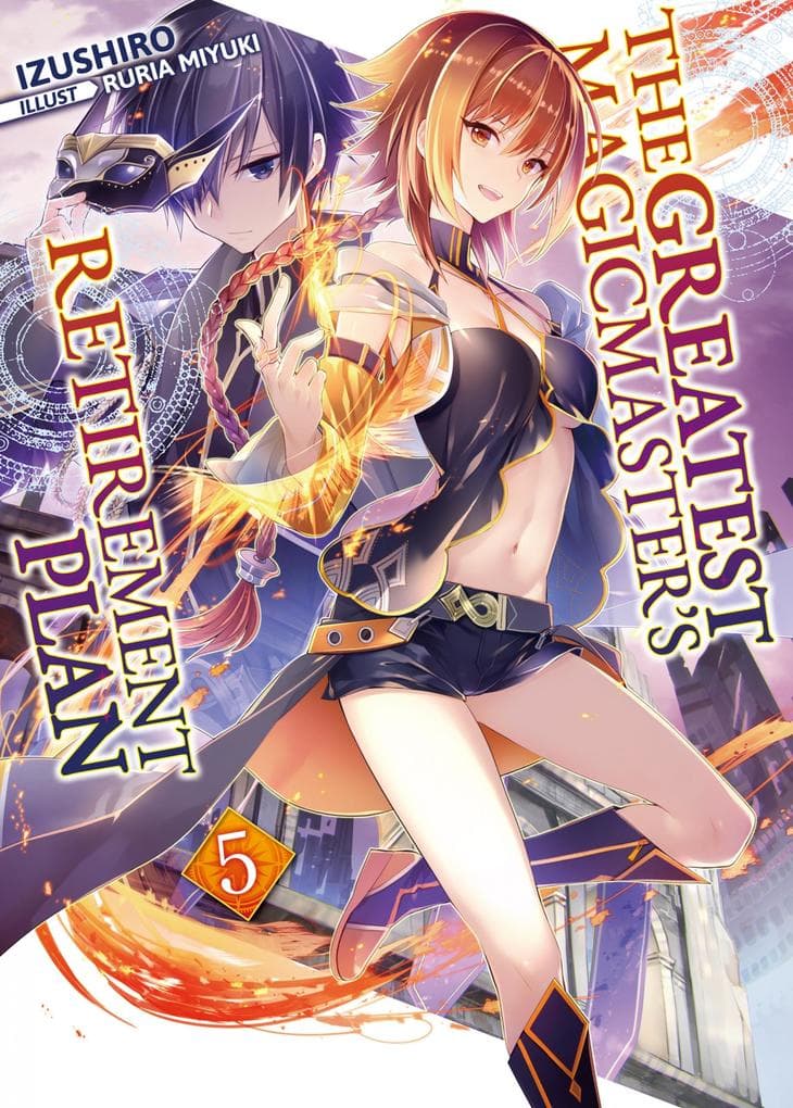 The Greatest Magicmaster's Retirement Plan: Volume 5