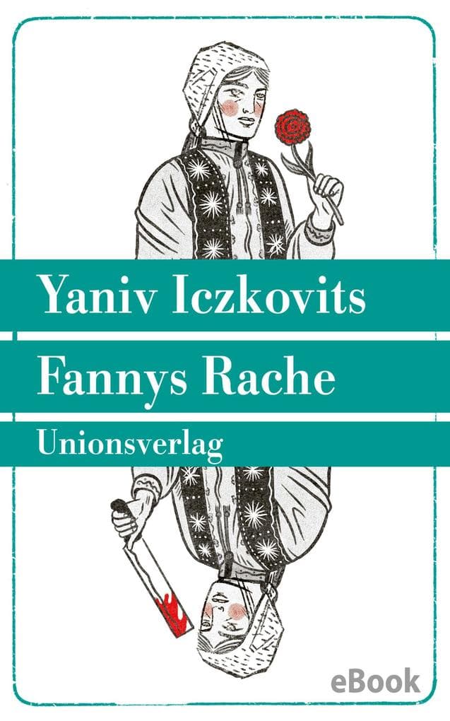 Fannys Rache: Die Vergeltung der Mende Speisman durch die Hand ihrer Schwester. Roman