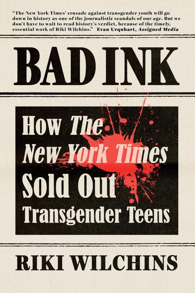 Bad Ink - How The New York Times Sold Out Transgender Teens