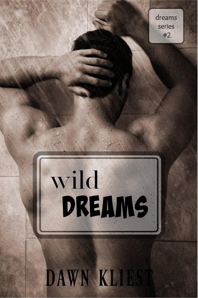 Wild Dreams (Dreams #2)