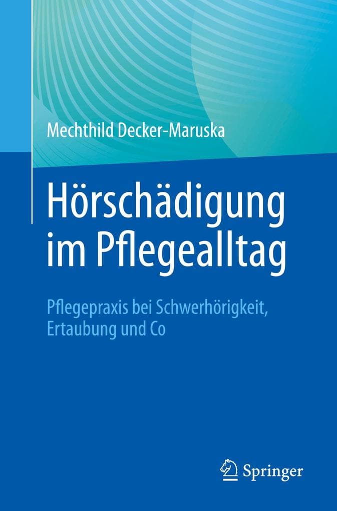 Hörschädigung im Pflegealltag