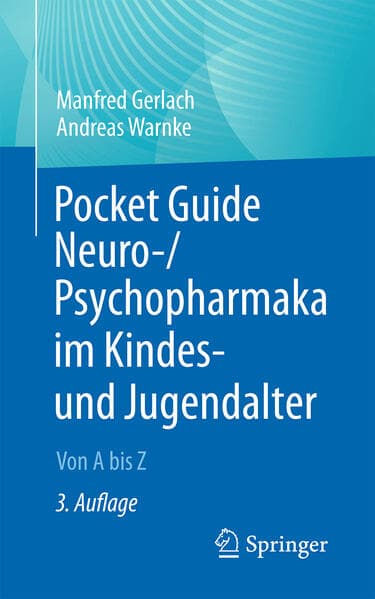 Pocket Guide Neuro-/Psychopharmaka im Kindes- und Jugendalter