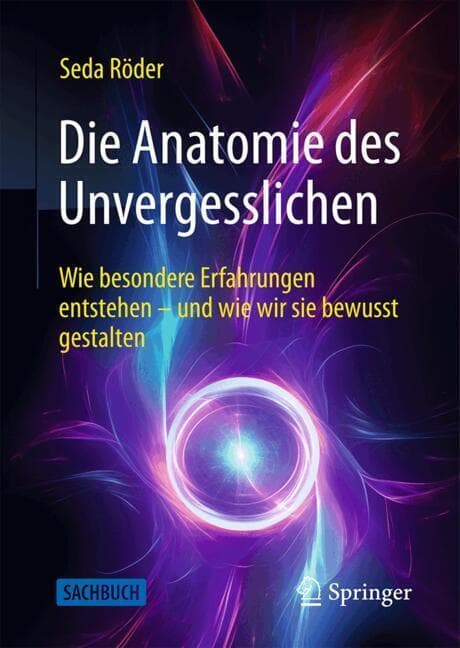 Die Anatomie des Unvergesslichen
