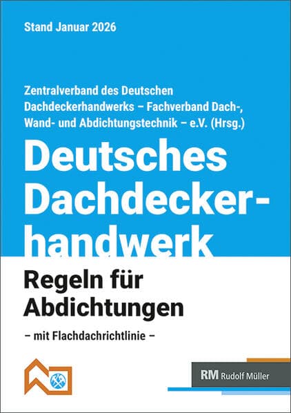 Deutsches Dachdeckerhandwerk - Regeln für Abdichtungen