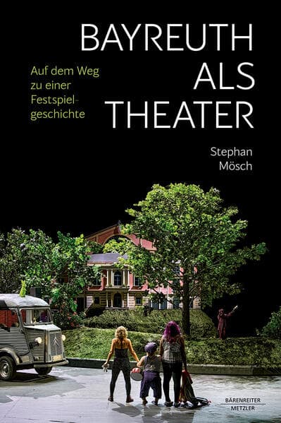 Bayreuth als Theater