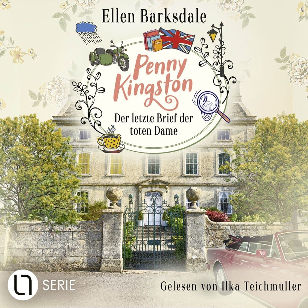 Penny Kingston - Der letzte Brief der toten Dame - Die Sweet Crimes Landhauskrimis, Teil 3