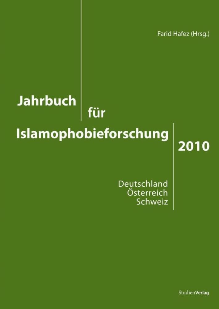 Jahrbuch für Islamophobieforschung 2010: Deutschland - Österreich - Schweiz
