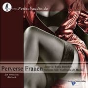 Perverse Frauen