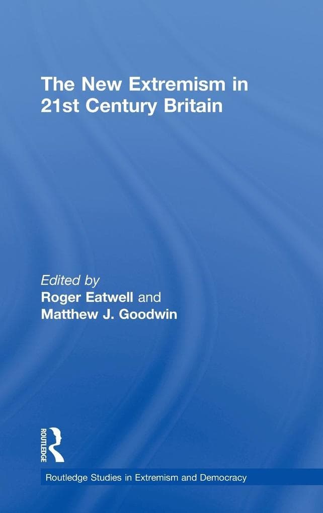 The New Extremism in 21st Century Britain