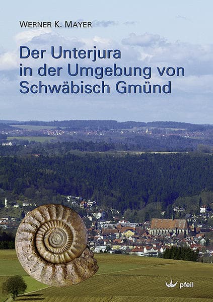 Der Unterjura in der Umgebung von Schwäbisch Gmünd