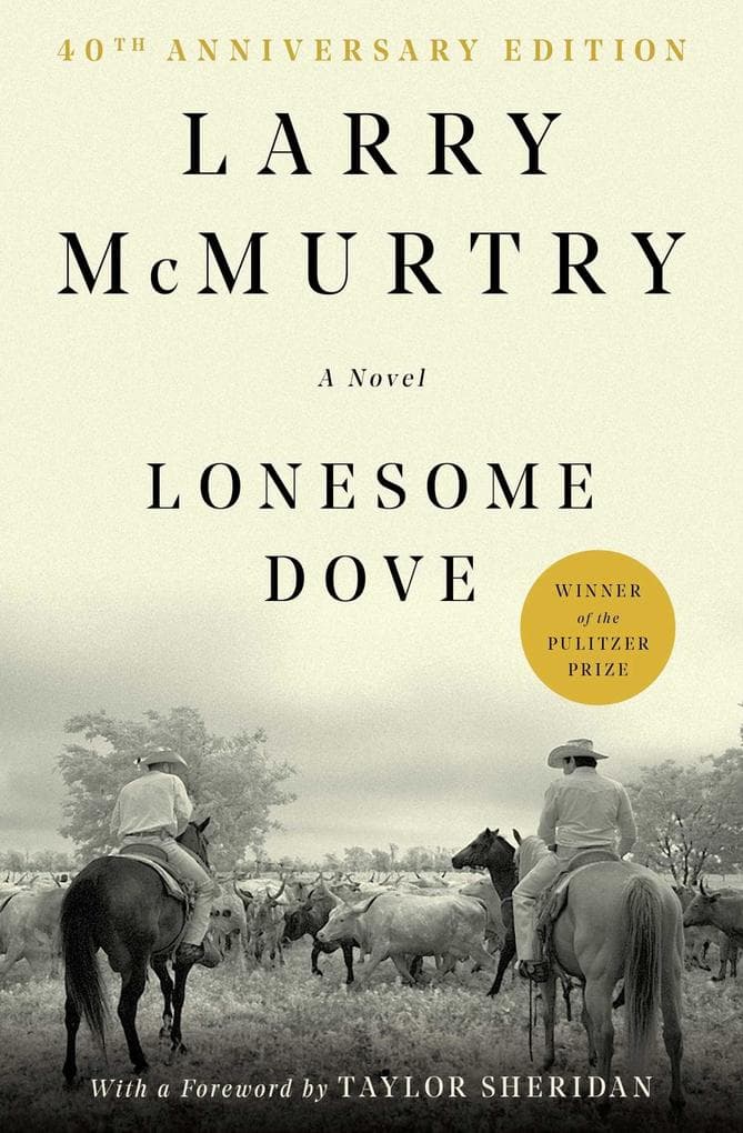 Lonesome Dove. 25th Anniversary Edition