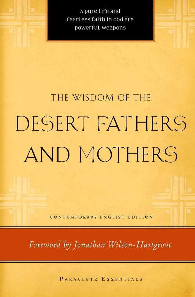 Wisdom of the Desert Fathers and Mothers