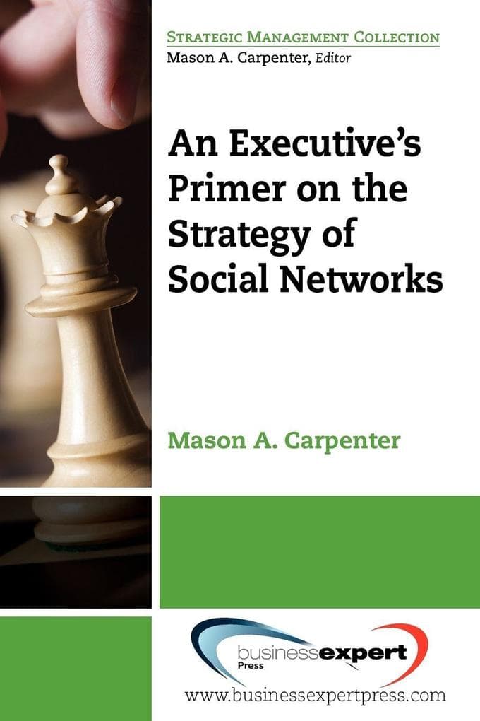 An Executive's Primer on the Strategy of Social Networks