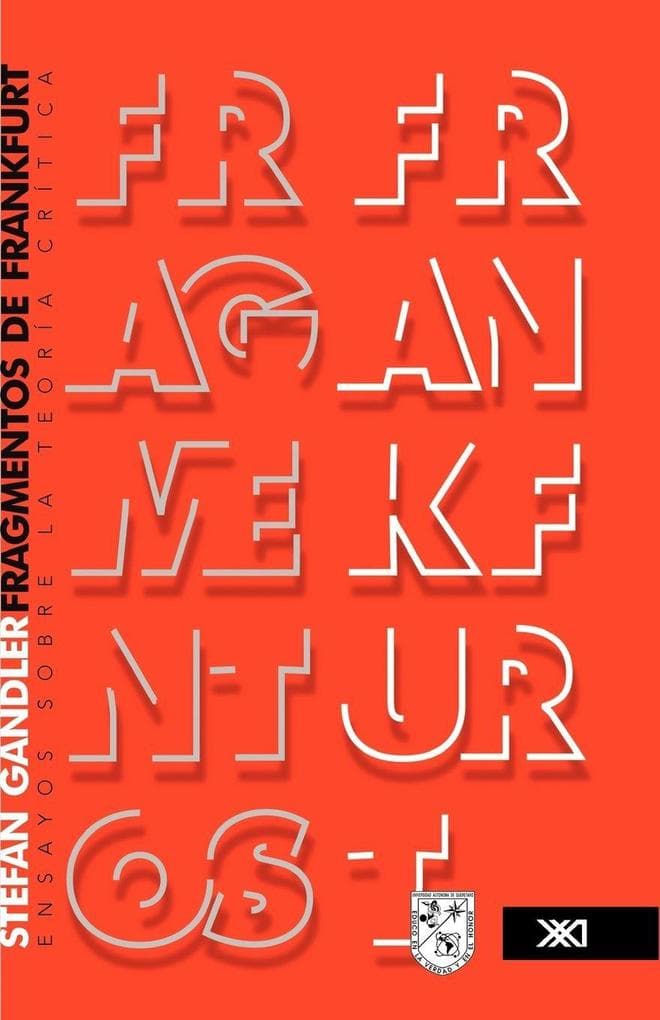 Fragmentos de Frankfurt. Ensayos sobre la teoría crítica