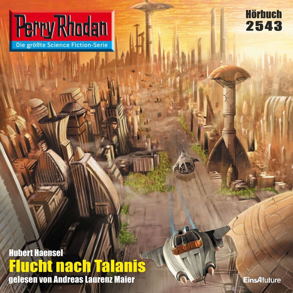 Perry Rhodan 2543: Flucht nach Talanis