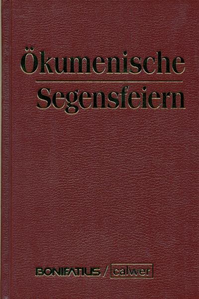 Ökumenische Segensfeiern