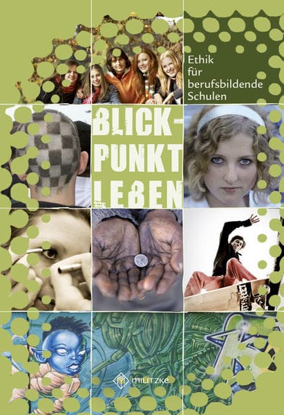 Blickpunkt Leben- Ethik für berufsbildende Schulen