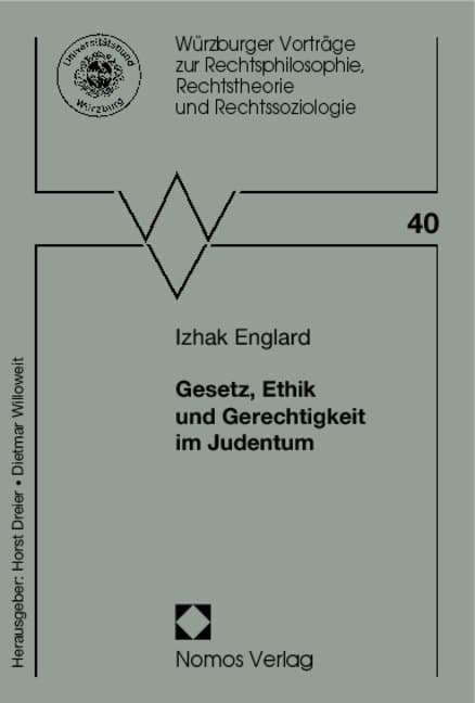 Gesetz, Ethik und Gerechtigkeit im Judentum