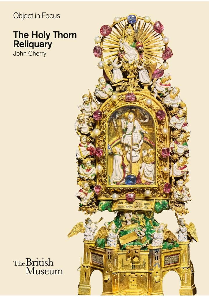 Object in Focus: The Holy Thorn Reliquary