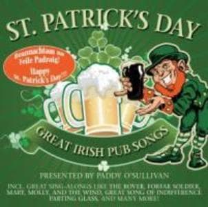 St.Patrick s Day! Great Irish Pub Songs