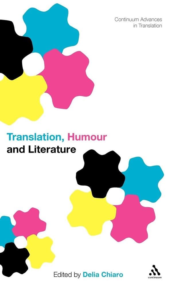 Translation, Humour and Literature, Volume 1: Translation and Humour