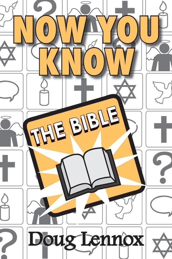 Now You Know the Bible