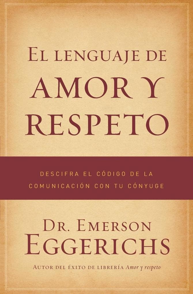 El Lenguaje de Amor y Respeto