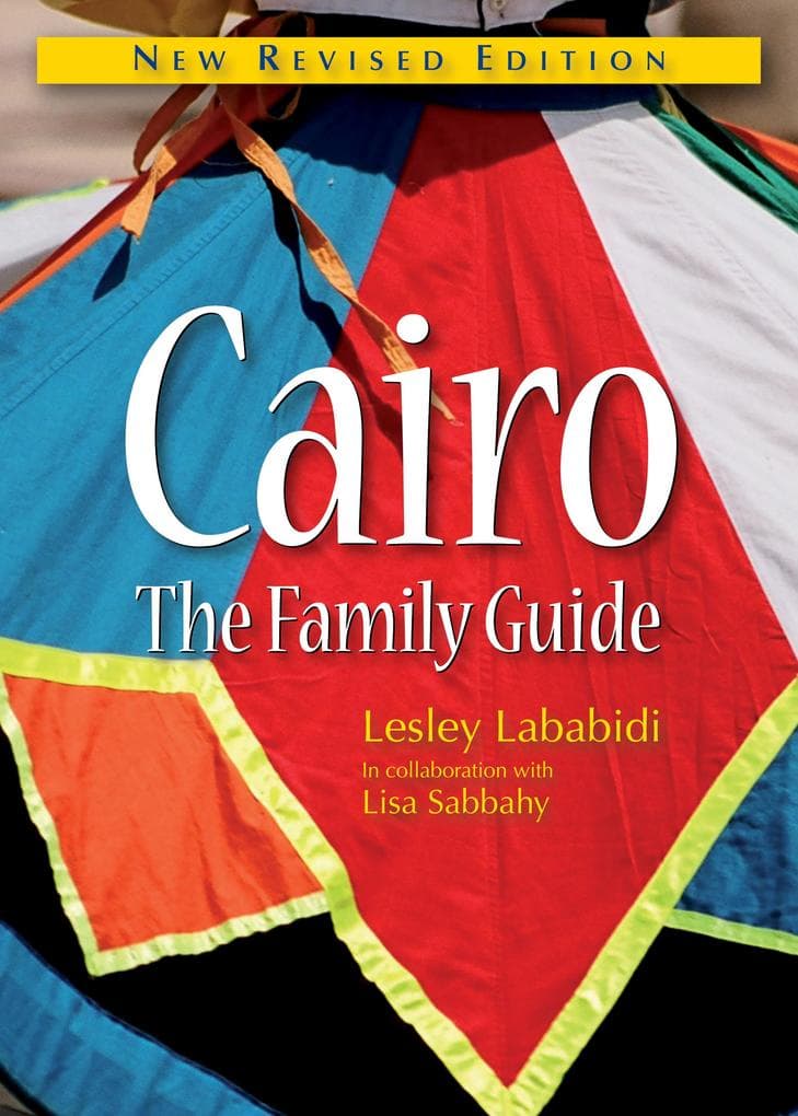 Cairo: The Family Guide