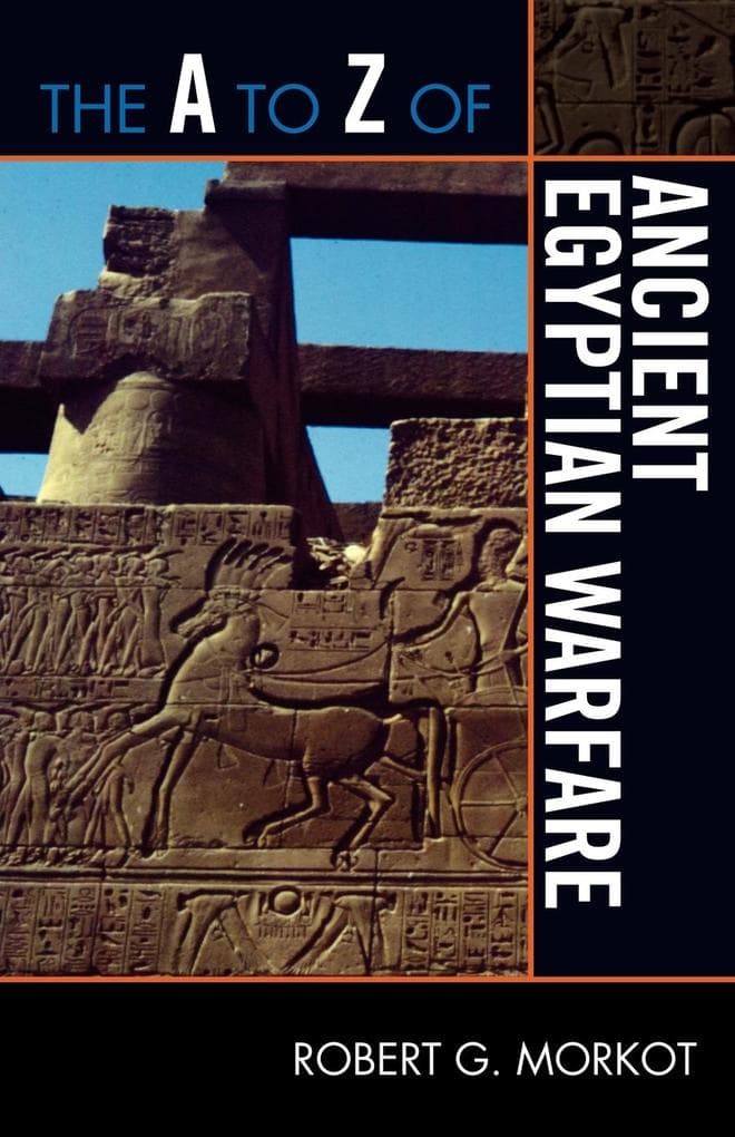 to Z of Ancient Egyptian Warfare