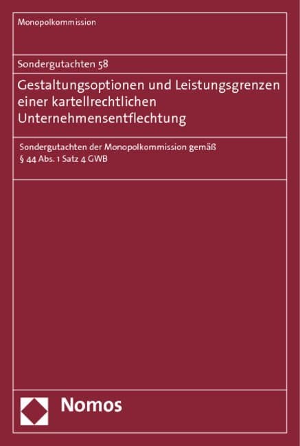 Sondergutachten 58: Gestaltungsoptionen und Leistungsgrenzen einer kartellrechtlichen Unternehmensen