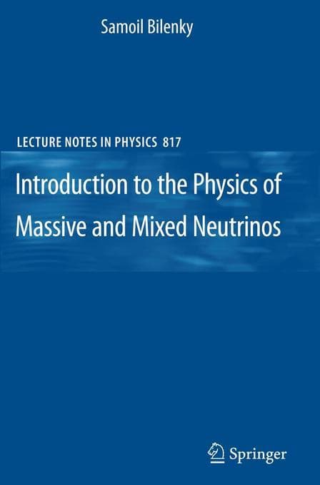 Introduction to the Physics of Massive and Mixed Neutrinos