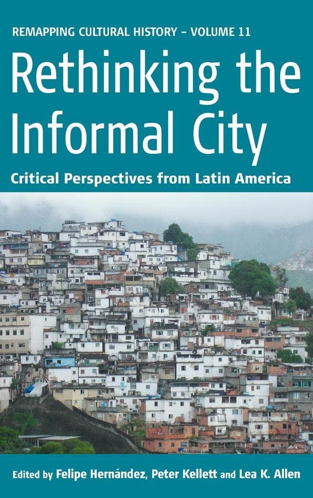 Rethinking the Informal City