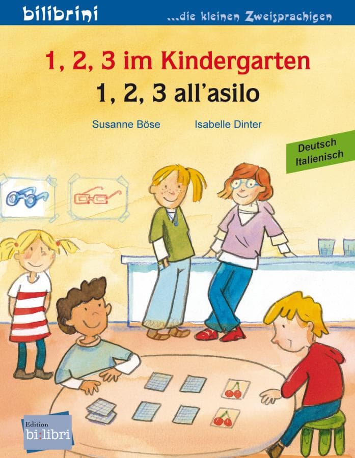 1, 2, 3 im Kindergarten. Kinderbuch Deutsch-Italienisch