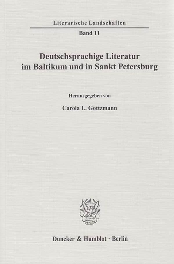 Deutschsprachige Literatur im Baltikum und in Sankt Petersburg.