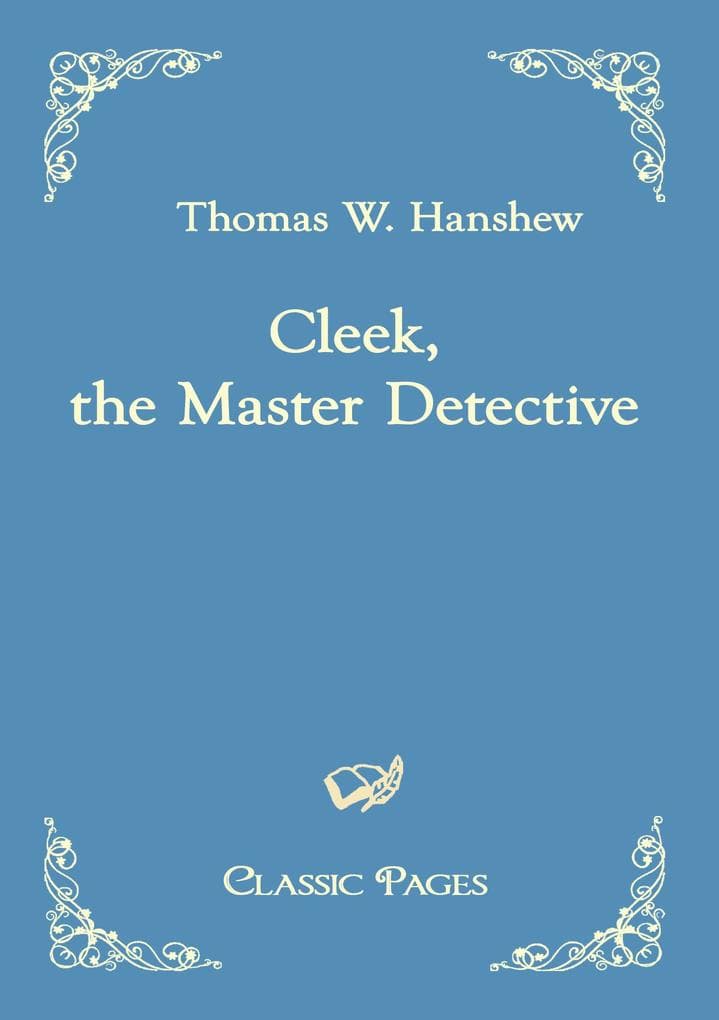 Cleek, the Master Detective