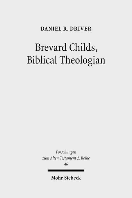 Brevard Childs, Biblical Theologian