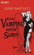 Echte Vampire beißen sanft