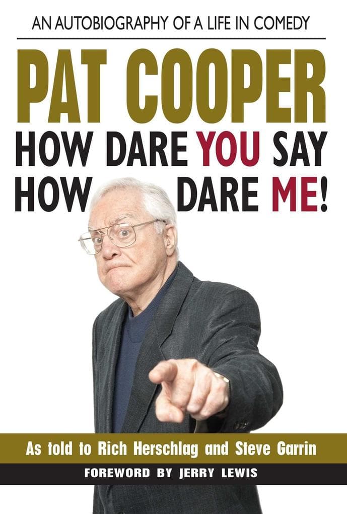 Pat Cooper-How Dare You Say How Dare Me!