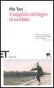 Il supplizio del legno di sandalo