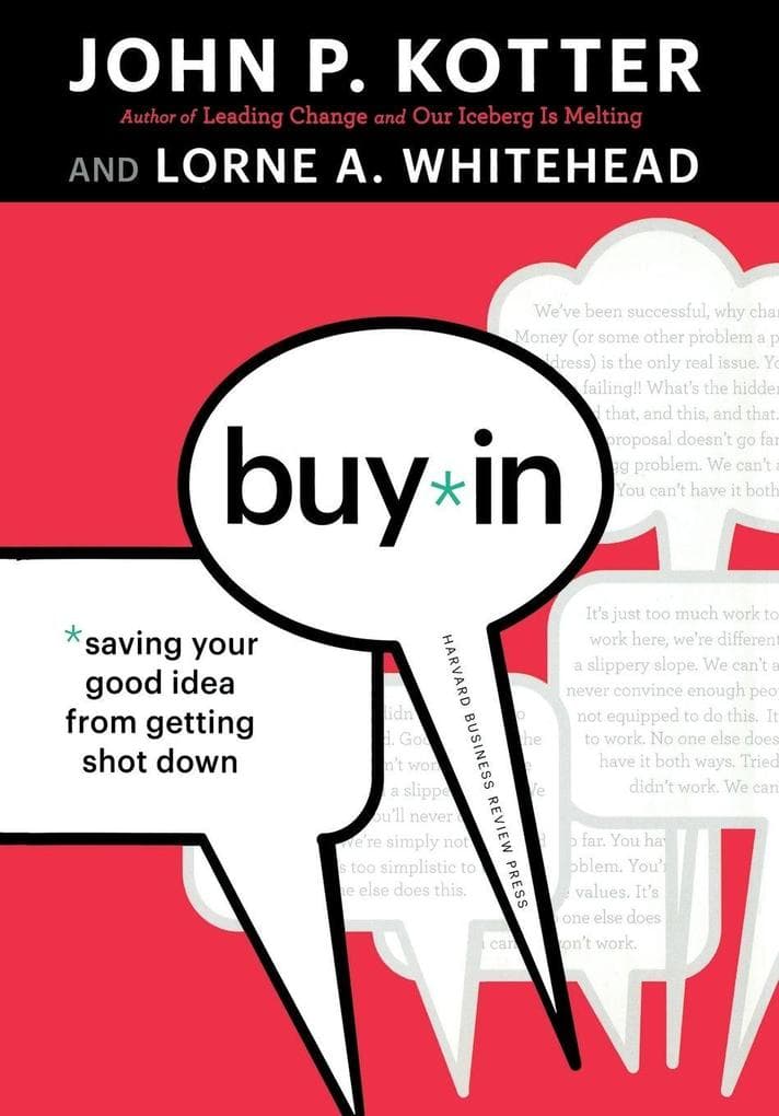 Buy-In: Saving Your Good Idea from Getting Shot Down