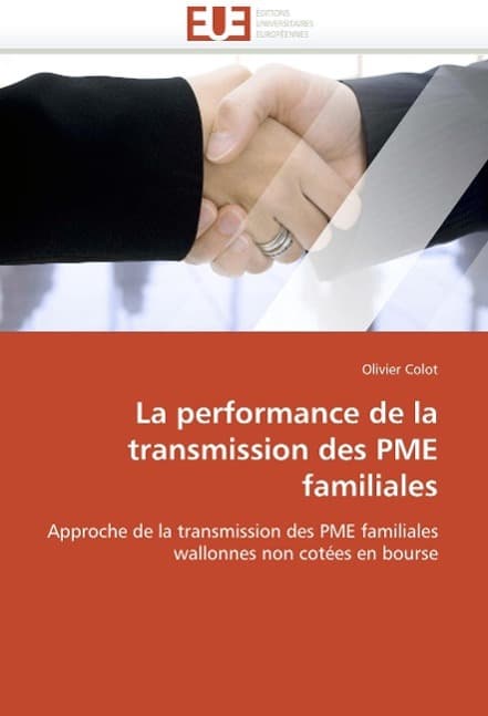 La performance de la transmission des pme familiales