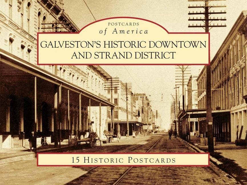 Galveston's Historic Downtown and Strand District