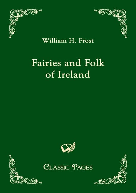 Fairies and Folk of Ireland