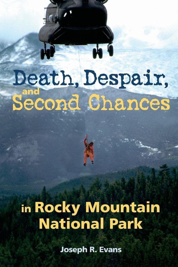 Death, Despair and Second Chances in Rocky Mountain National Park