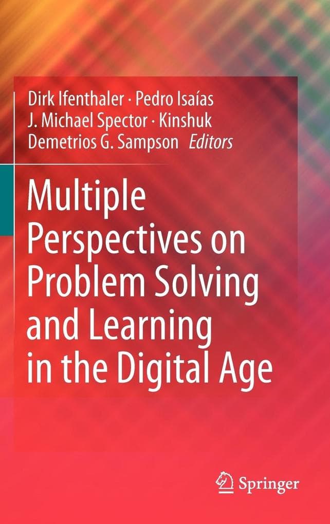 Multiple Perspectives on Problem Solving and Learning in the Digital Age