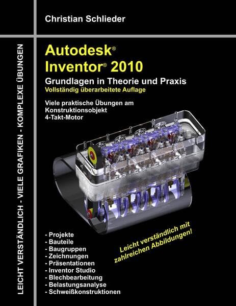 Autodesk Inventor 2010: Grundlagen in Theorie und Praxis