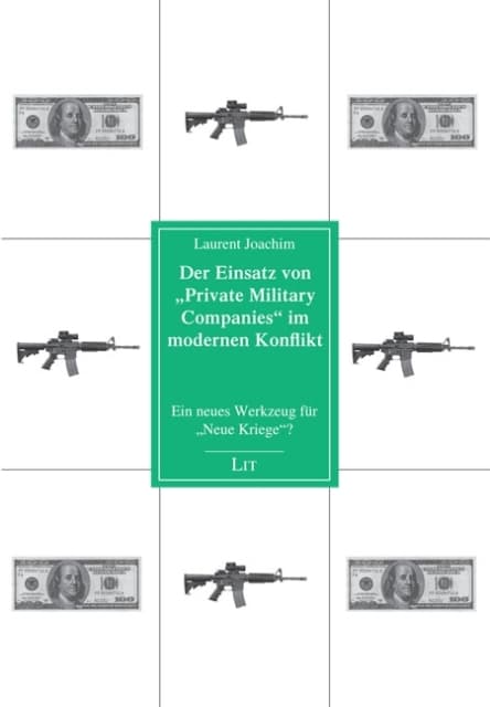 Der Einsatz von "Private Military Companies" im modernen Konflikt