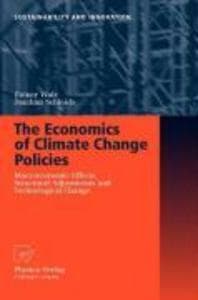 The Economics of Climate Change Policies